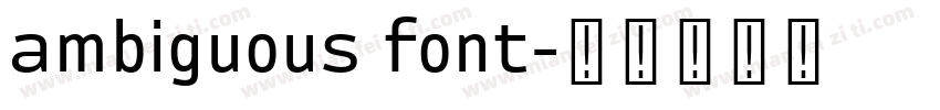 ambiguous font字体转换